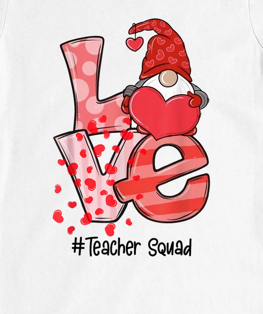 Womens Love Gnome Teacher Squad Happy Valentine Gnome Teacher 2022 T-Shirt, Kid T-Shirt and Women T-Shirt