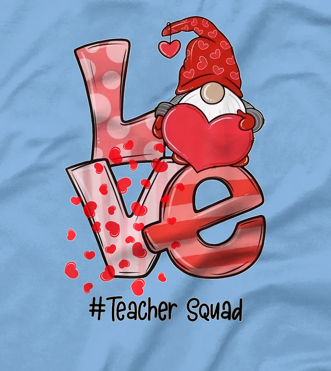 Womens Love Gnome Teacher Squad Happy Valentine Gnome Teacher 2022 T-Shirt, Kid T-Shirt and Women T-Shirt