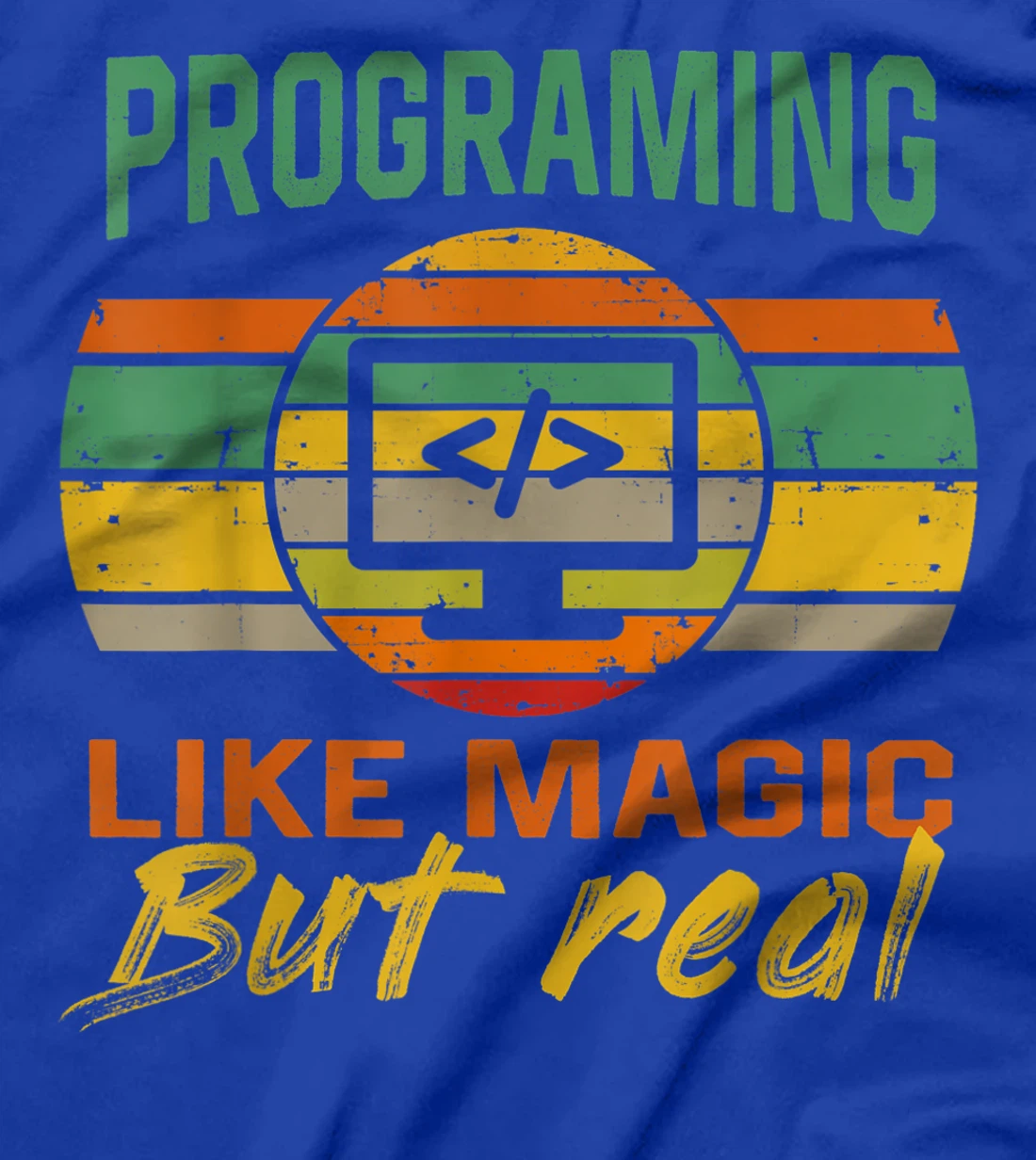 programing Like Magic But Real coding Geek Nerd tees T-Shirt, Kid T-Shirt and Women T-Shirt