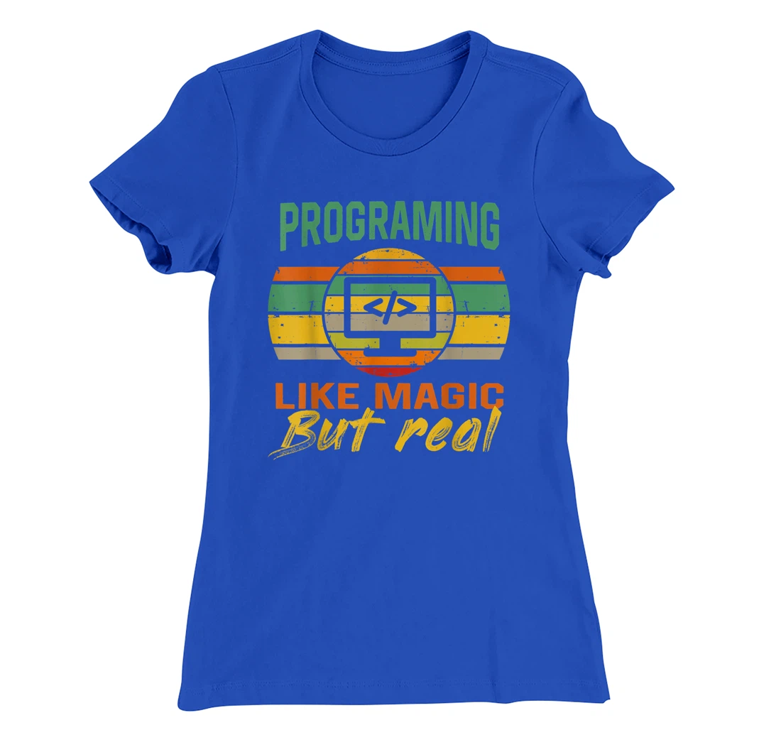 programing Like Magic But Real coding Geek Nerd tees T-Shirt, Kid T-Shirt and Women T-Shirt