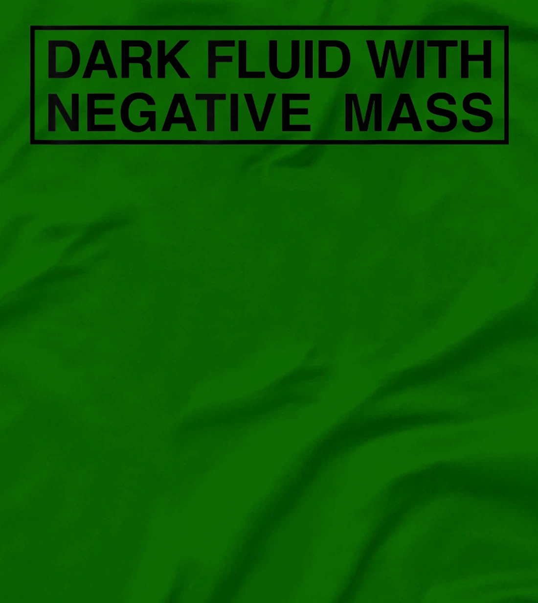 Womens Dark Fluid With Negative Mass T-Shirt, Kid T-Shirt and Women T-Shirt