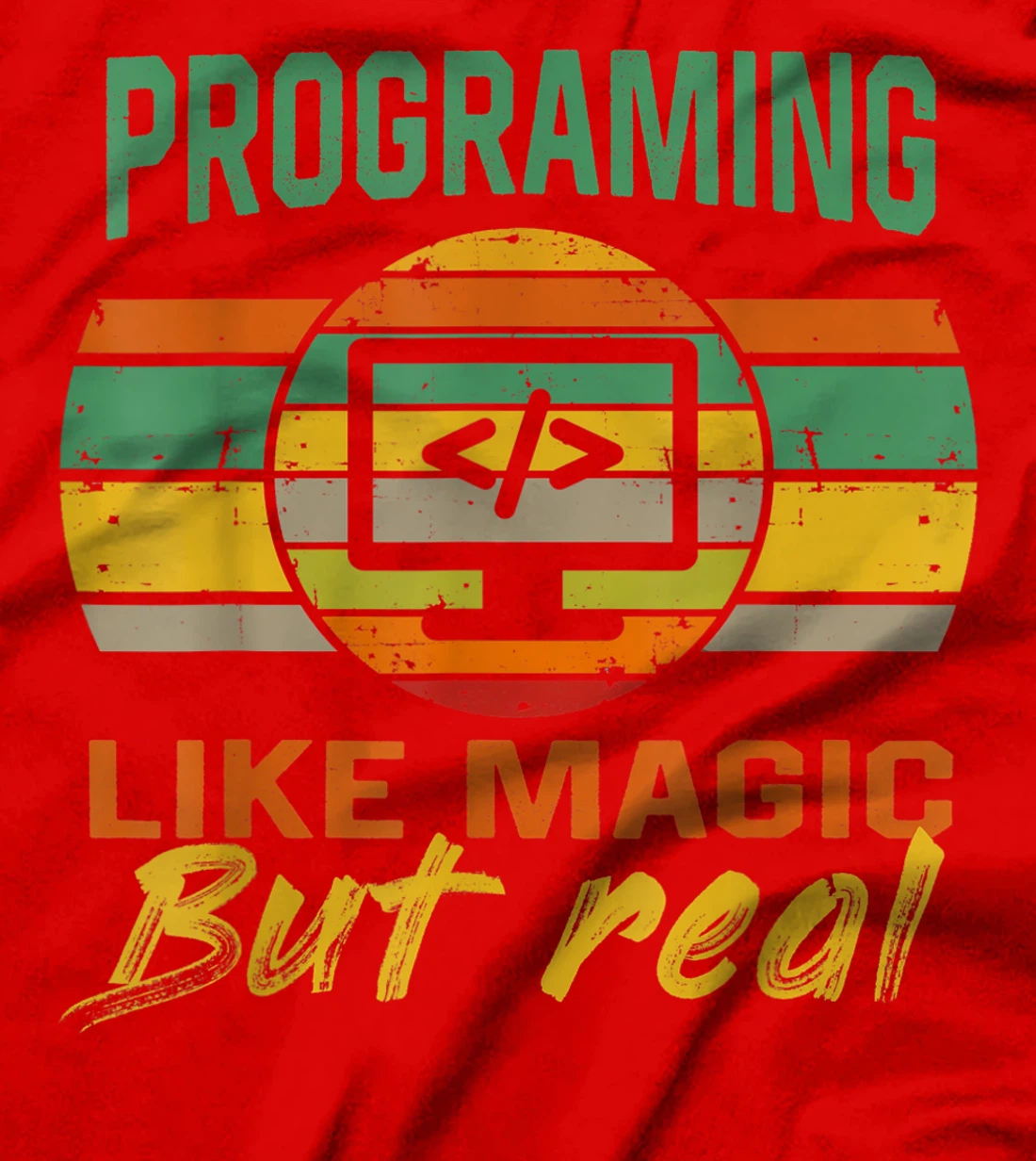 programing Like Magic But Real coding Geek Nerd tees T-Shirt, Kid T-Shirt and Women T-Shirt
