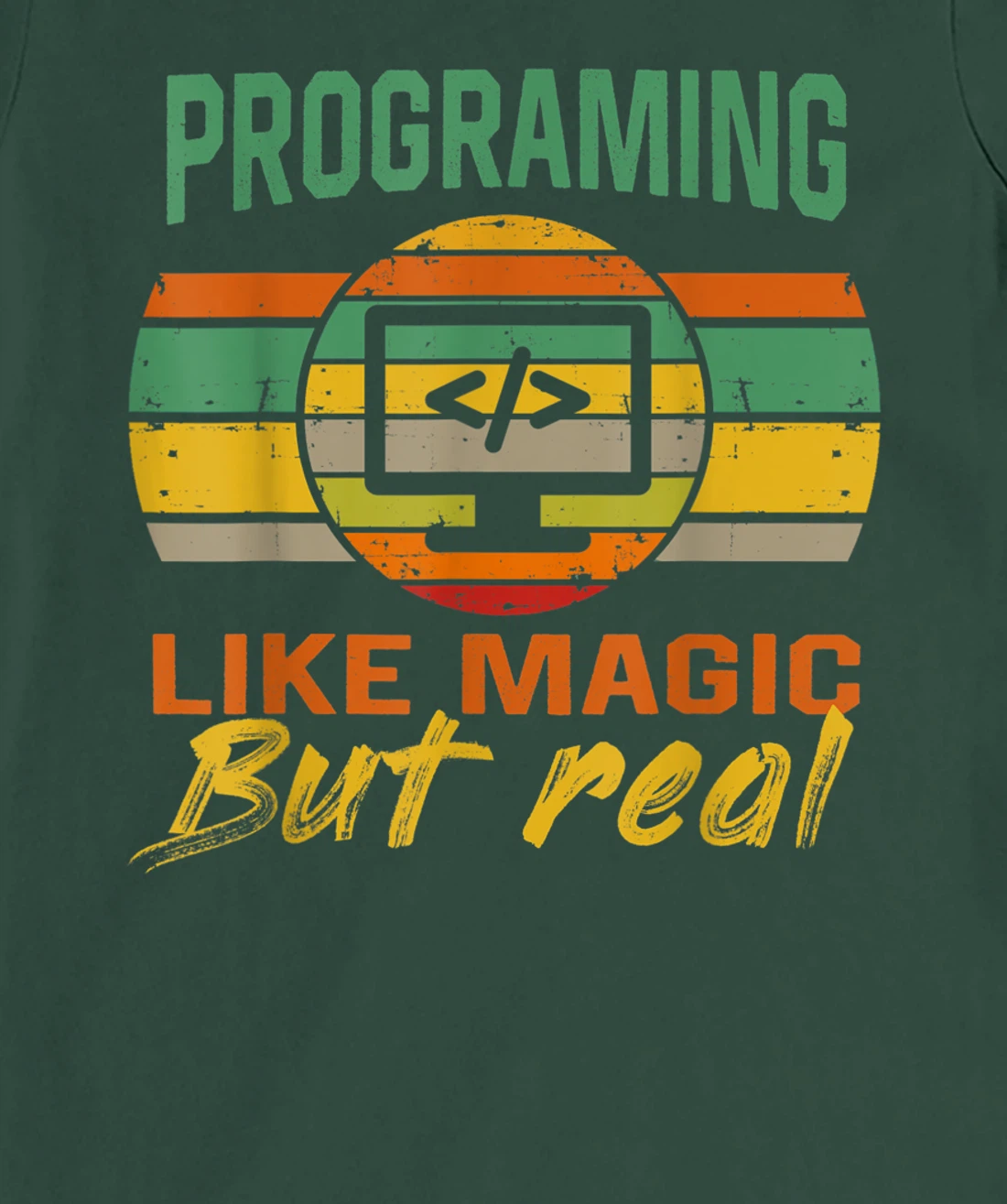 programing Like Magic But Real coding Geek Nerd tees T-Shirt, Kid T-Shirt and Women T-Shirt
