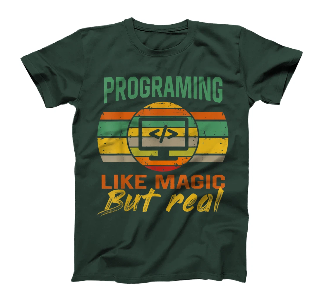 programing Like Magic But Real coding Geek Nerd tees T-Shirt, Kid T-Shirt and Women T-Shirt