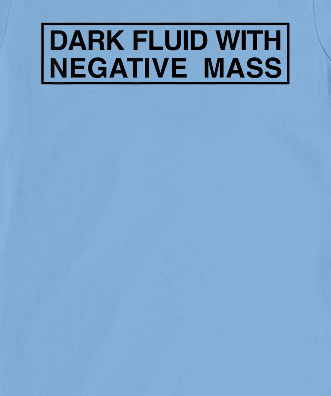 Womens Dark Fluid With Negative Mass T-Shirt, Kid T-Shirt and Women T-Shirt