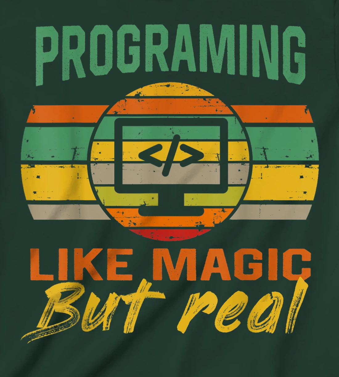 programing Like Magic But Real coding Geek Nerd tees T-Shirt, Kid T-Shirt and Women T-Shirt