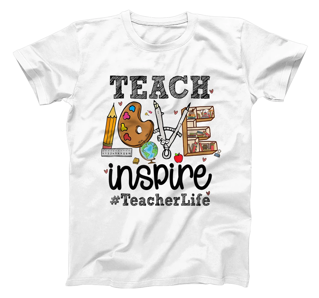 Womens Mens Womens Teach Love Inspire Teacher Life Teaching School T-Shirt, Women T-Shirt