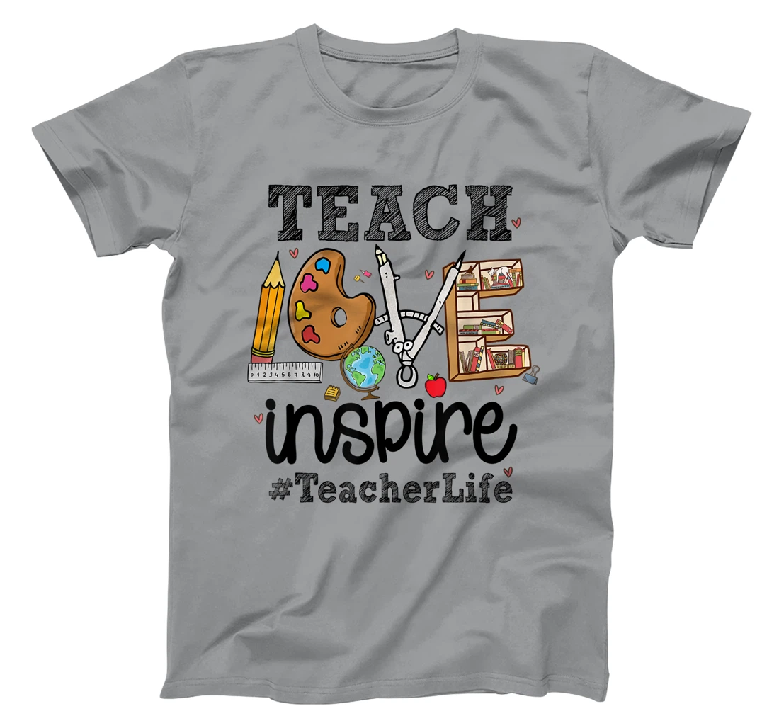 Womens Mens Womens Teach Love Inspire Teacher Life Teaching School T-Shirt, Women T-Shirt