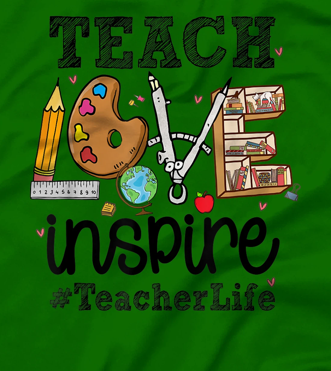 Womens Mens Womens Teach Love Inspire Teacher Life Teaching School T-Shirt, Women T-Shirt