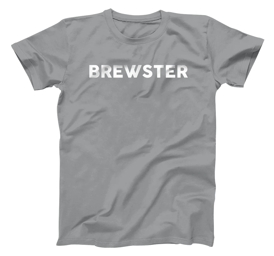 Womens Shirt That Says BREWSTER T-Shirt, Kid T-Shirt and Women T-Shirt Simple County Counties T-Shirt, Kid T-Shirt and Women T-Shirt