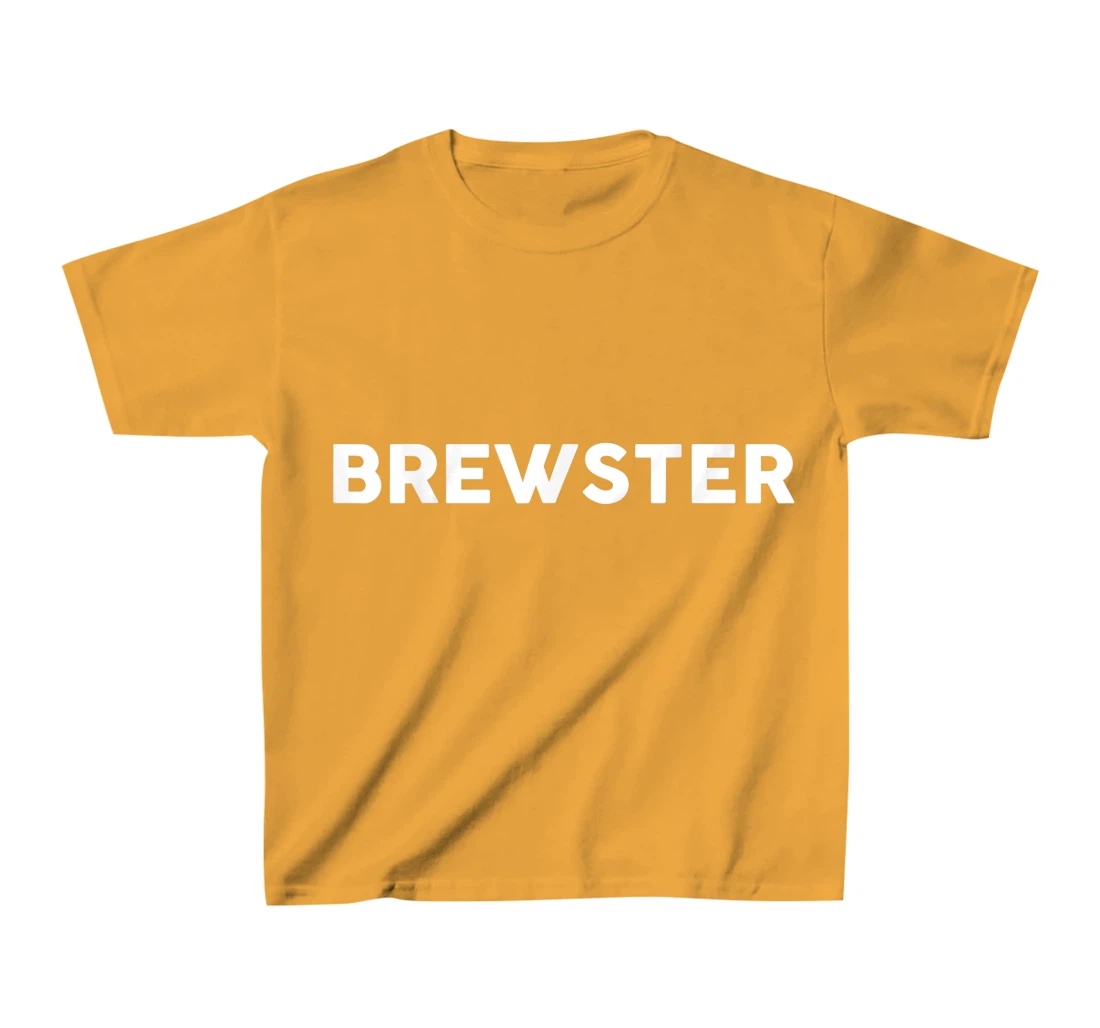 Womens Shirt That Says BREWSTER T-Shirt, Kid T-Shirt and Women T-Shirt Simple County Counties T-Shirt, Kid T-Shirt and Women T-Shirt