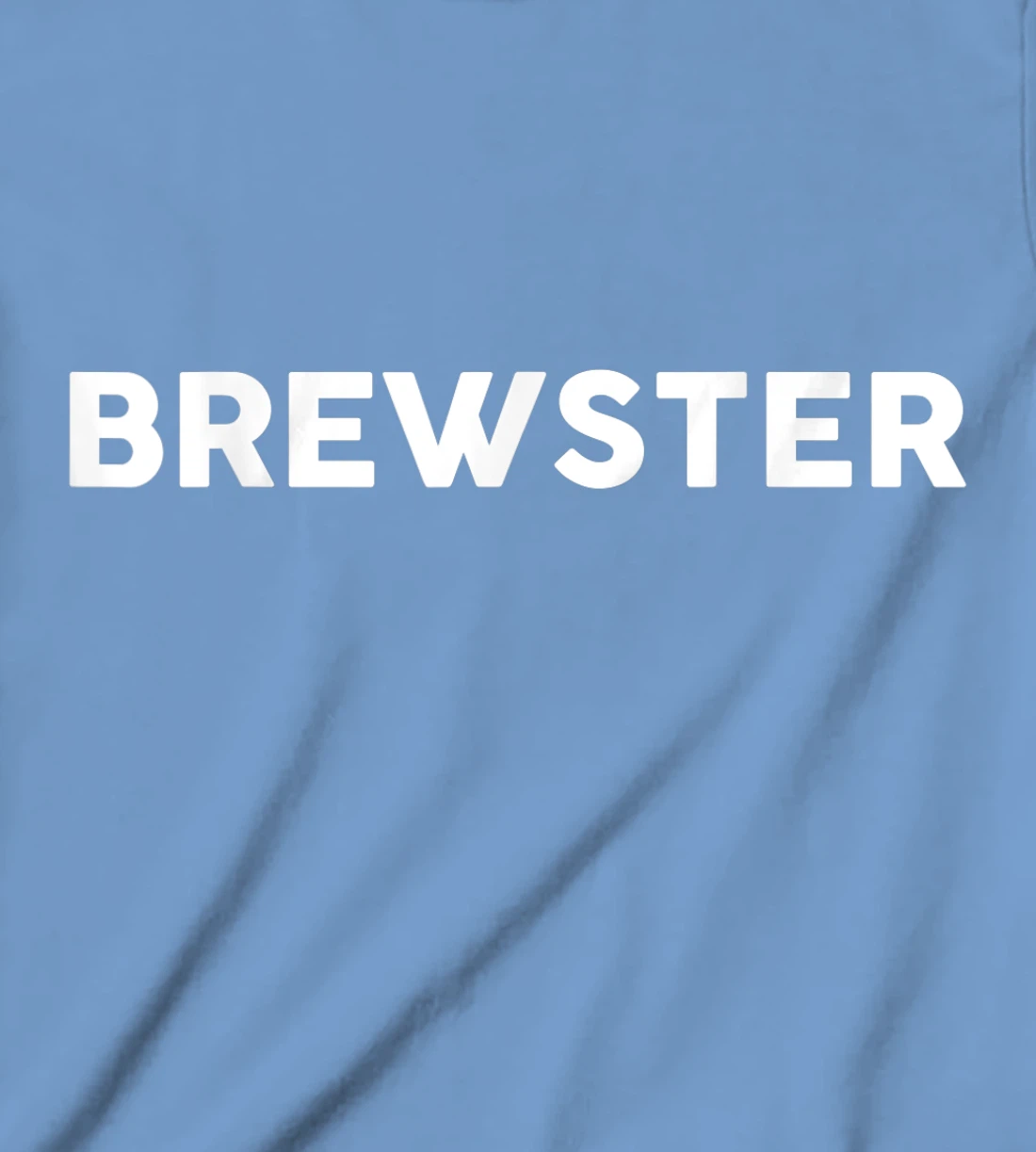 Womens Shirt That Says BREWSTER T-Shirt, Kid T-Shirt and Women T-Shirt Simple County Counties T-Shirt, Kid T-Shirt and Women T-Shirt