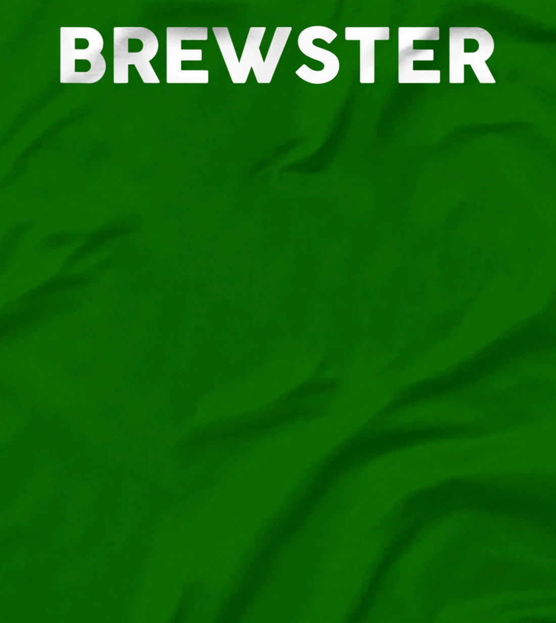 Womens Shirt That Says BREWSTER T-Shirt, Kid T-Shirt and Women T-Shirt Simple County Counties T-Shirt, Kid T-Shirt and Women T-Shirt