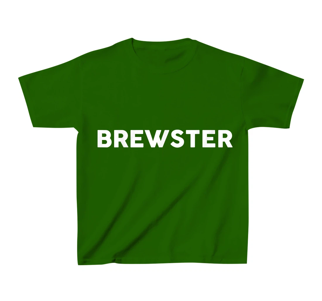 Womens Shirt That Says BREWSTER T-Shirt, Kid T-Shirt and Women T-Shirt Simple County Counties T-Shirt, Kid T-Shirt and Women T-Shirt