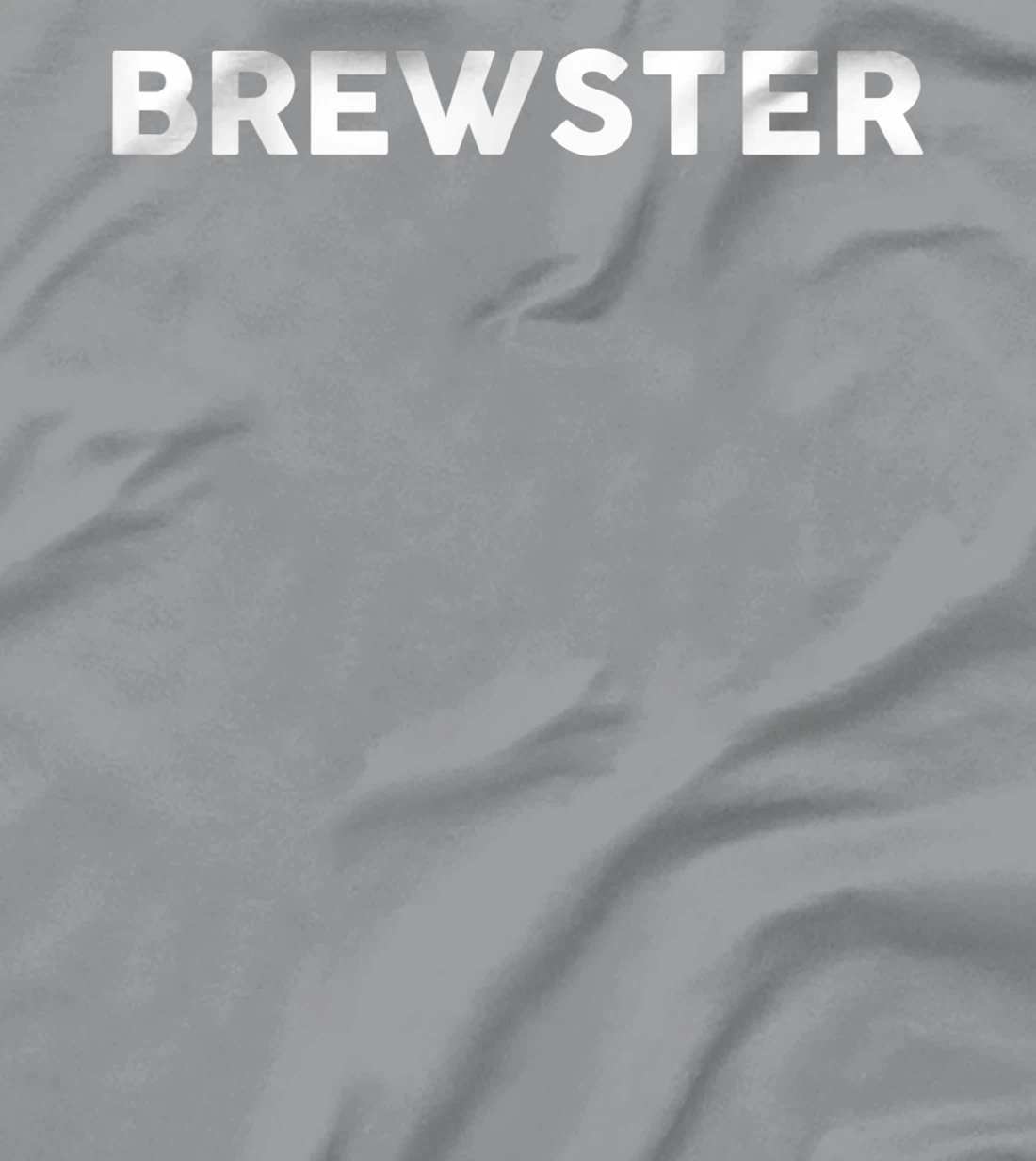 Womens Shirt That Says BREWSTER T-Shirt, Kid T-Shirt and Women T-Shirt Simple County Counties T-Shirt, Kid T-Shirt and Women T-Shirt