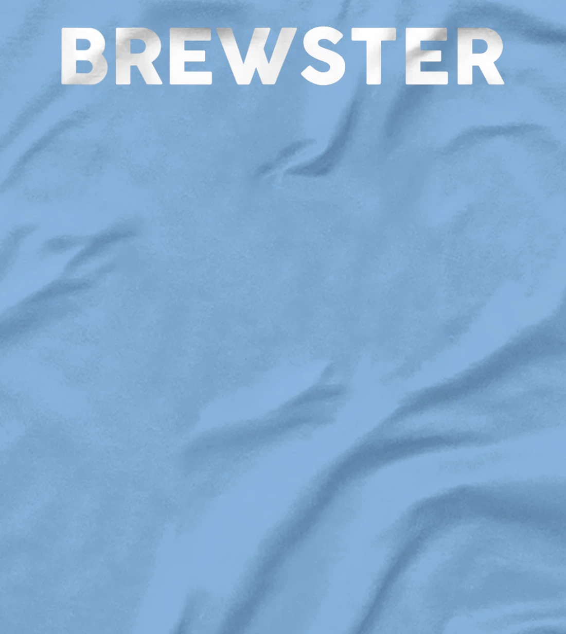 Womens Shirt That Says BREWSTER T-Shirt, Kid T-Shirt and Women T-Shirt Simple County Counties T-Shirt, Kid T-Shirt and Women T-Shirt