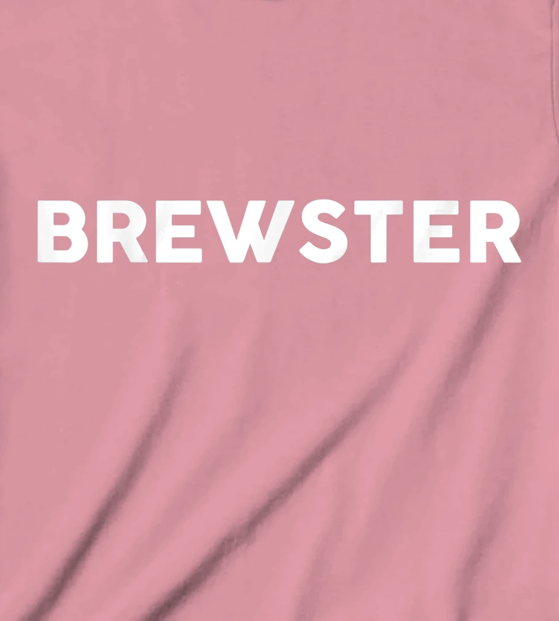 Womens Shirt That Says BREWSTER T-Shirt, Kid T-Shirt and Women T-Shirt Simple County Counties T-Shirt, Kid T-Shirt and Women T-Shirt