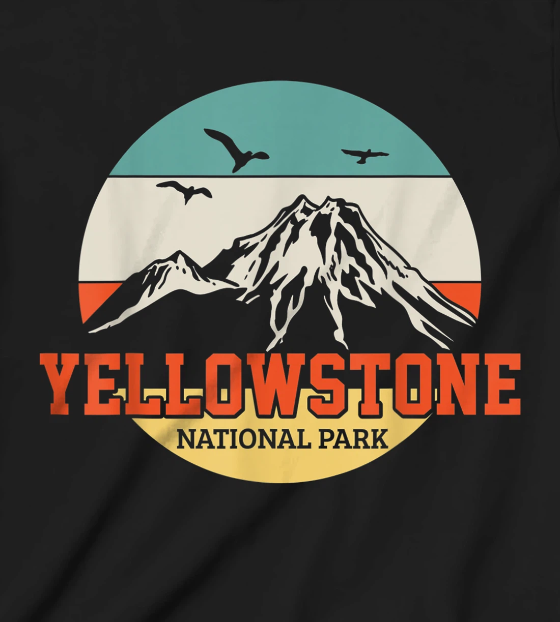 Yellowstone National Park T-Shirt, Kid T-Shirt and Women T-Shirt
