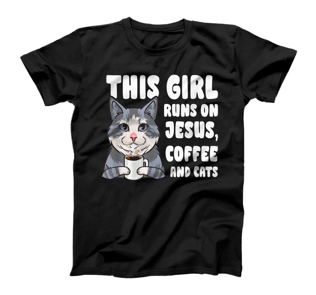 This girl runs on jesus coffee and cats gift T-Shirt, Women T-Shirt
