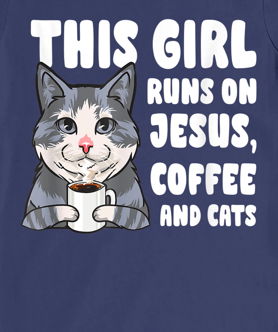 This girl runs on jesus coffee and cats gift T-Shirt, Women T-Shirt
