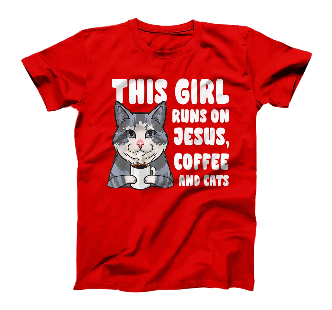 This girl runs on jesus coffee and cats gift T-Shirt, Women T-Shirt