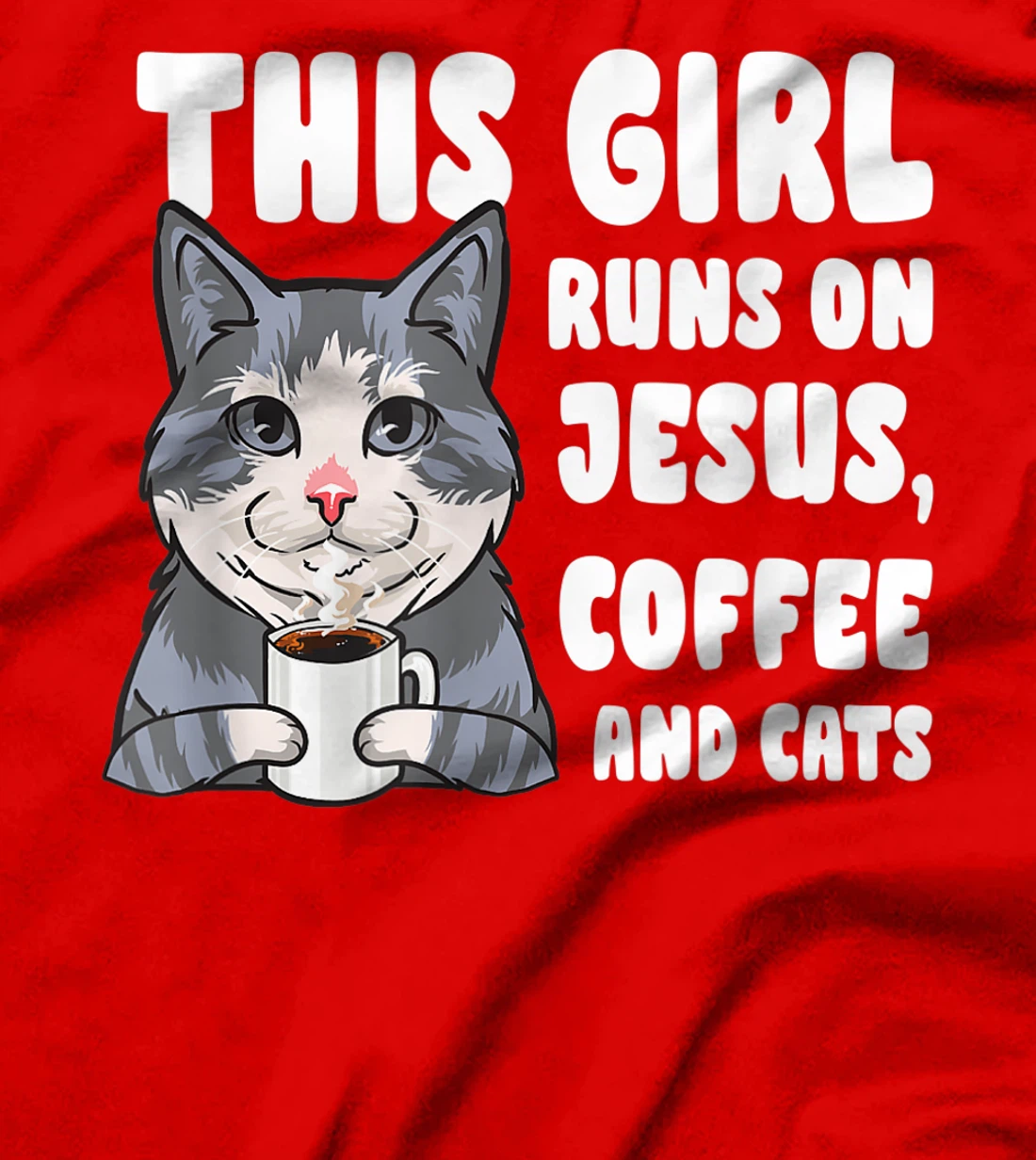 This girl runs on jesus coffee and cats gift T-Shirt, Women T-Shirt