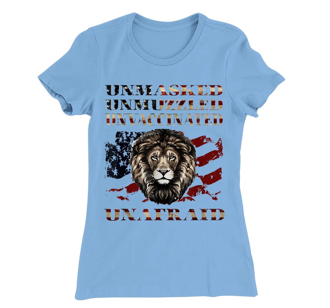 Womens Unmasked Unmuzzled Unvaccinated Unafraid T-Shirt, Women T-Shirt