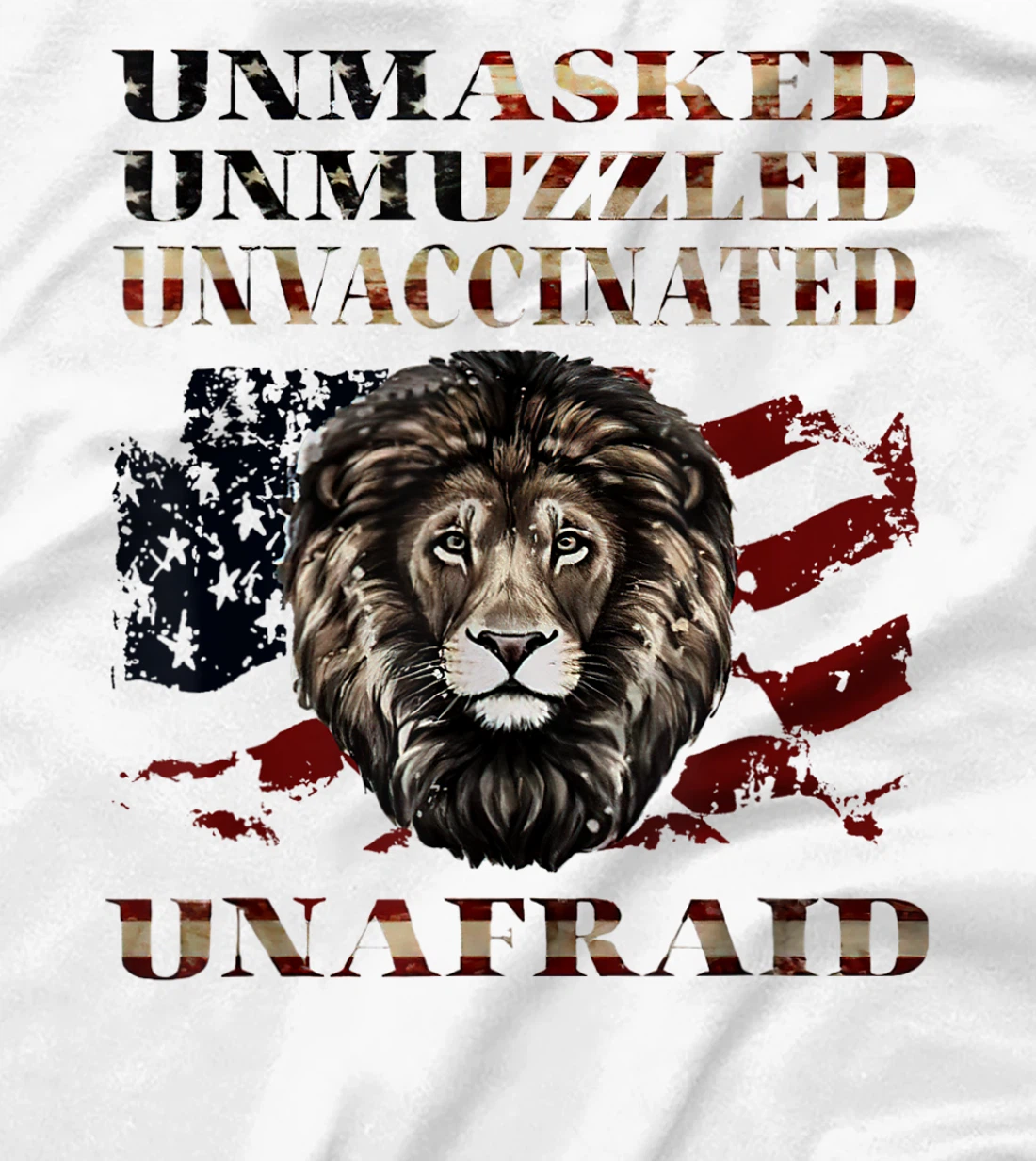 Womens Unmasked Unmuzzled Unvaccinated Unafraid T-Shirt, Women T-Shirt