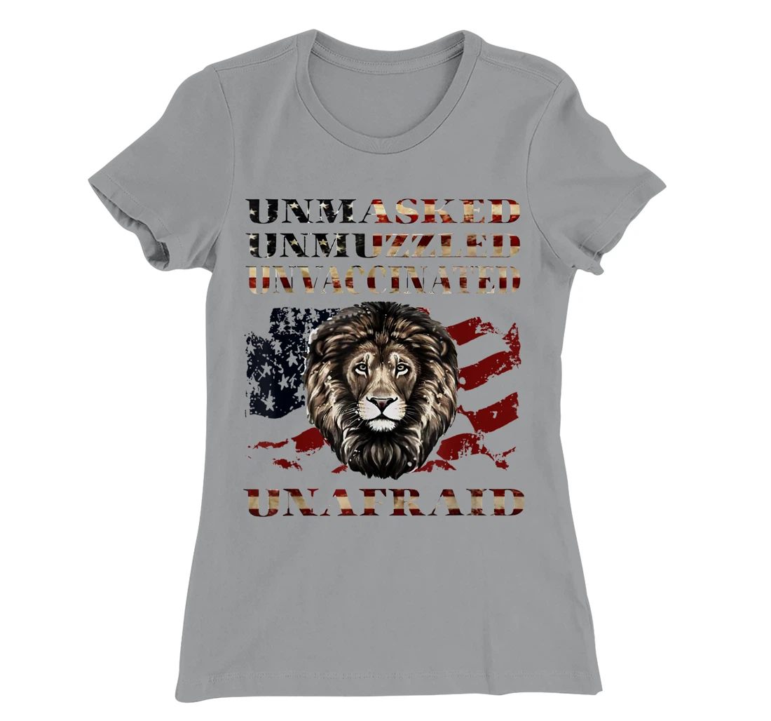 Womens Unmasked Unmuzzled Unvaccinated Unafraid T-Shirt, Women T-Shirt