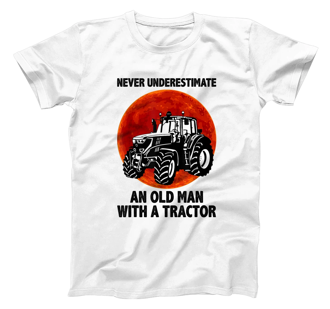 Womens Never Underestimate an Old Man with A Tractor T-Shirt, Women T-Shirt