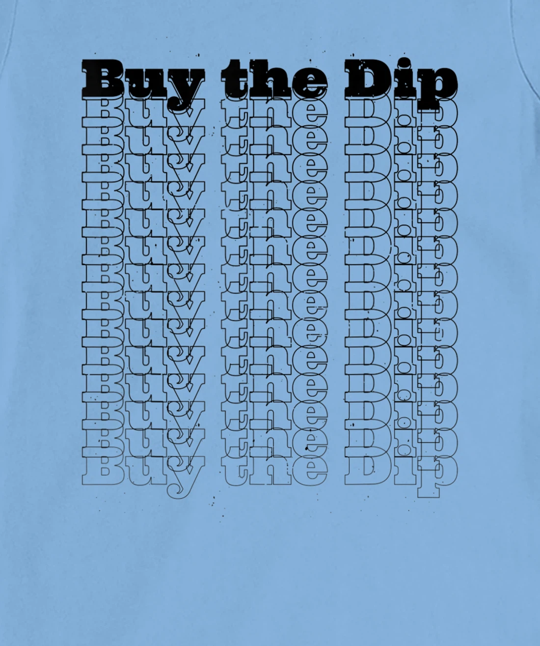 Womens Buy The Dip Repeat Text Crypto Investor Investment Stocks T-Shirt, Women T-Shirt