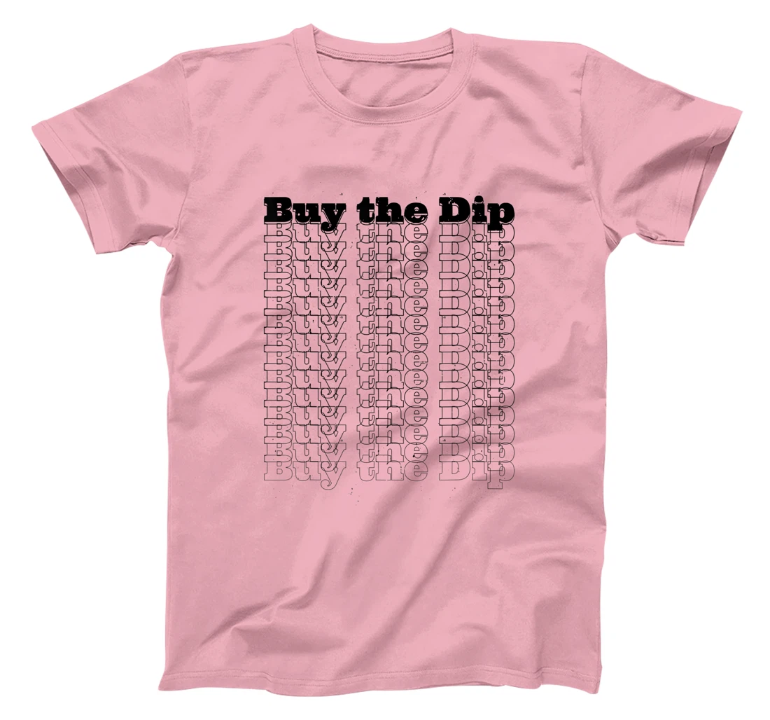 Womens Buy The Dip Repeat Text Crypto Investor Investment Stocks T-Shirt, Women T-Shirt