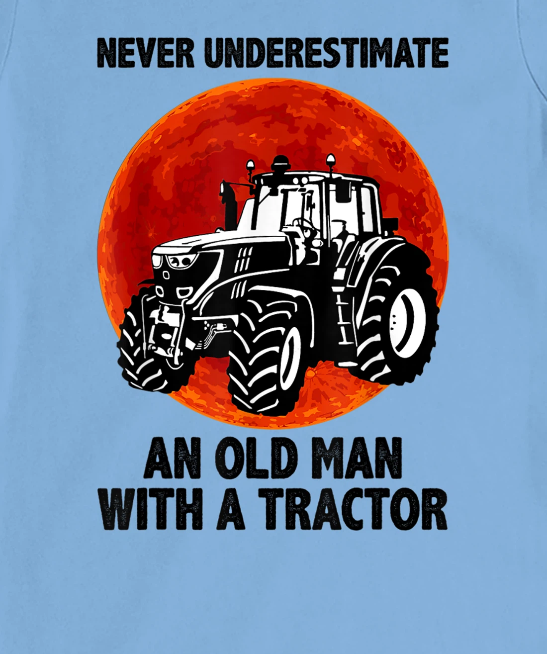 Womens Never Underestimate an Old Man with A Tractor T-Shirt, Women T-Shirt