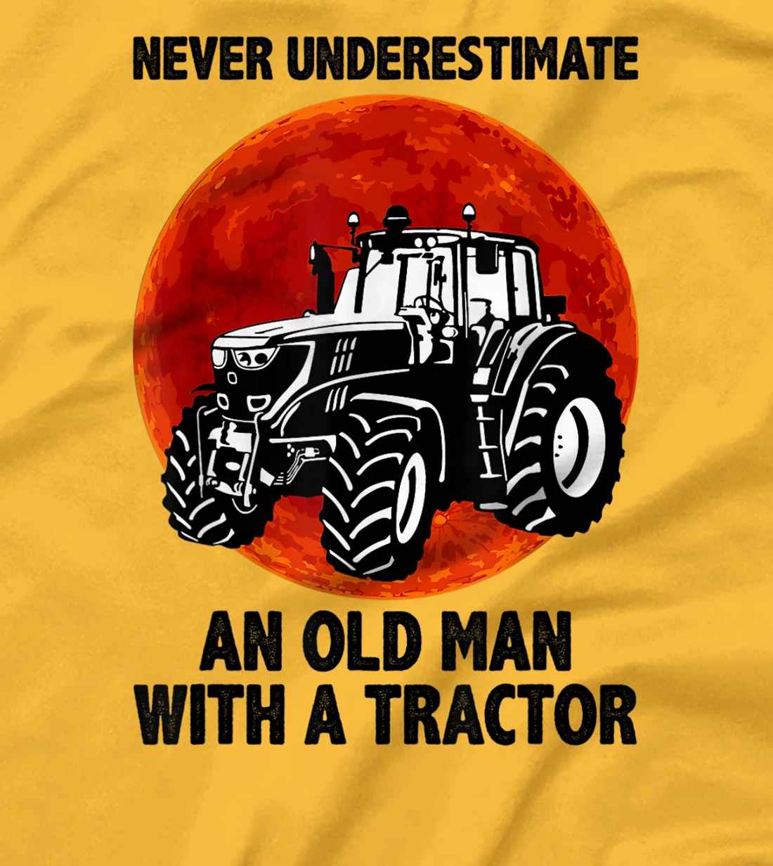 Womens Never Underestimate an Old Man with A Tractor T-Shirt, Women T-Shirt