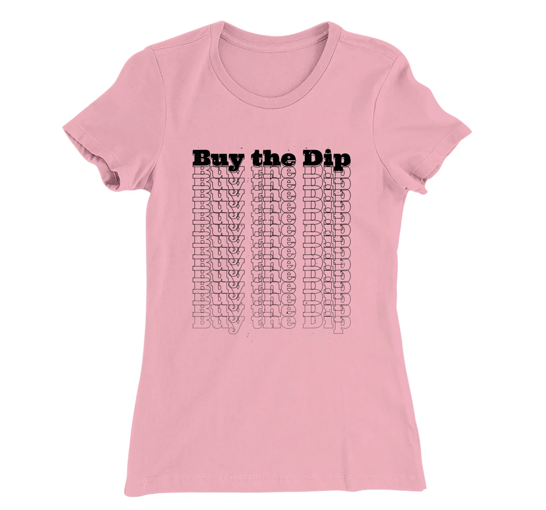 Womens Buy The Dip Repeat Text Crypto Investor Investment Stocks T-Shirt, Women T-Shirt