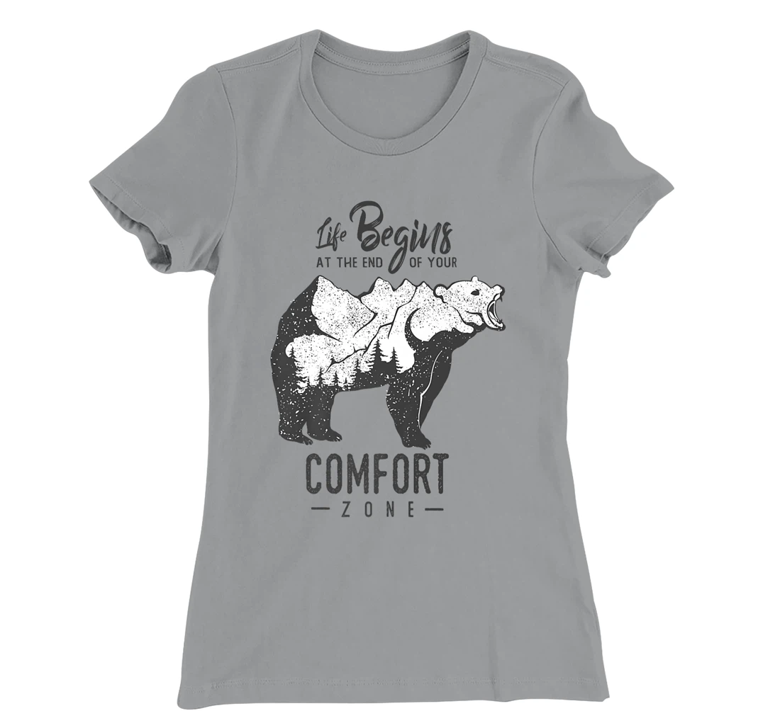 Womens Life Begins at The End of Your Comfort Zone T-Shirt, Women T-Shirt
