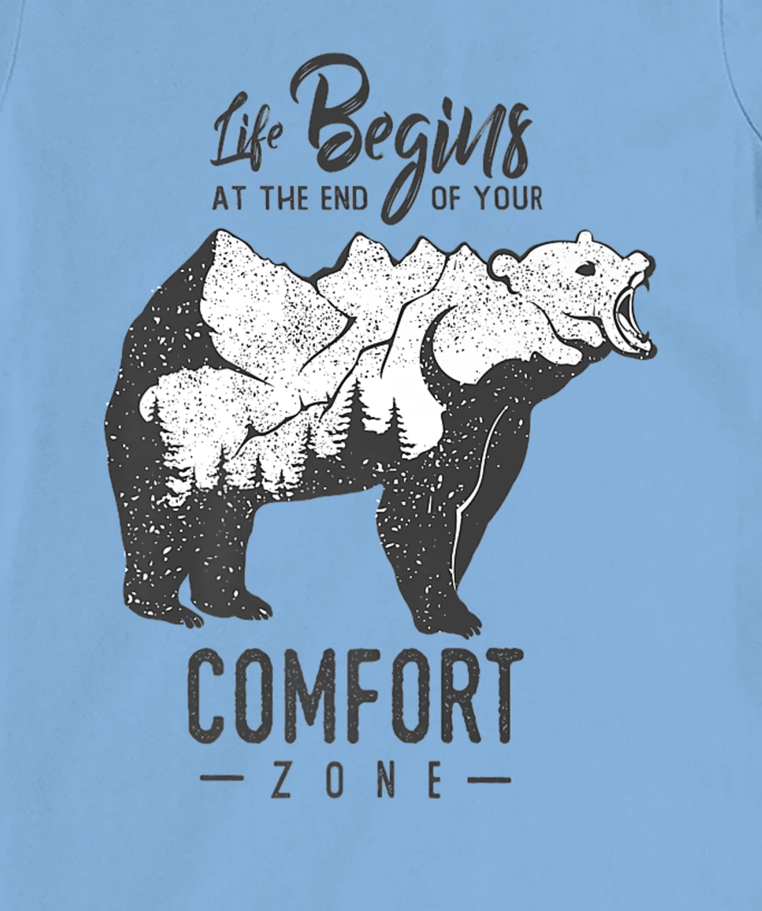 Womens Life Begins at The End of Your Comfort Zone T-Shirt, Women T-Shirt
