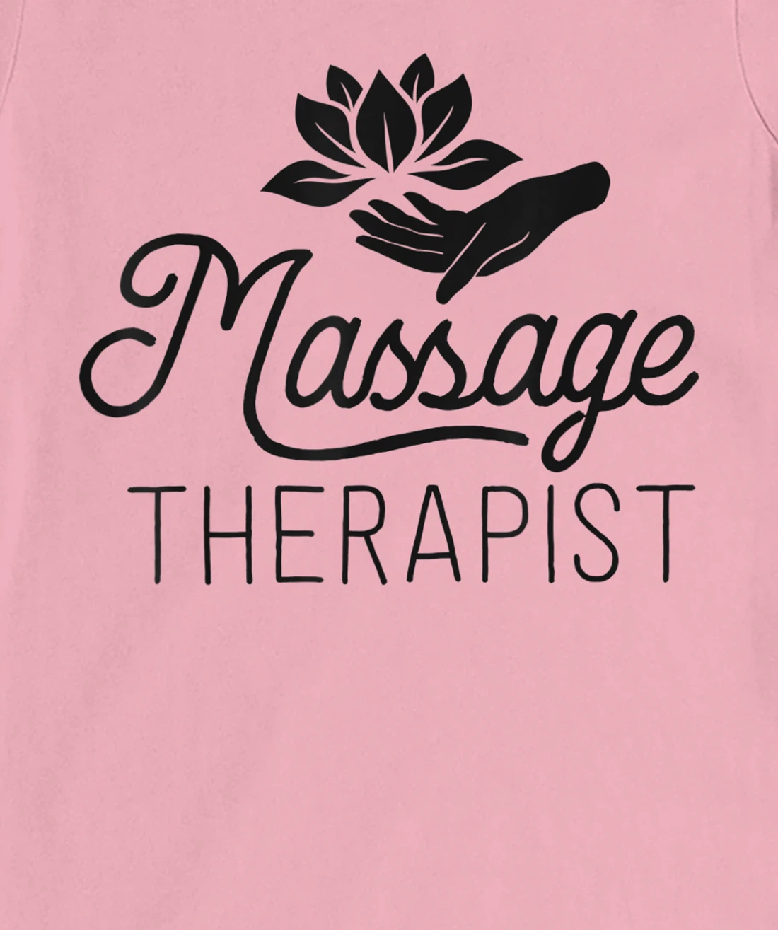 Womens Massage Therapist Massage Therapy Gift Spa Shirt For Women T-Shirt, Kid T-Shirt and Women T-Shirt