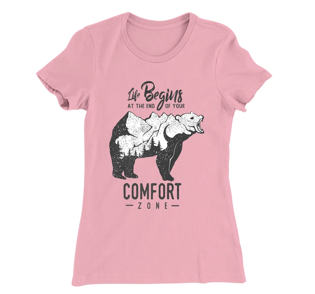 Womens Life Begins at The End of Your Comfort Zone T-Shirt, Women T-Shirt
