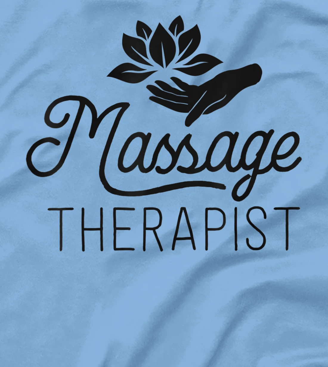 Womens Massage Therapist Massage Therapy Gift Spa Shirt For Women T-Shirt, Kid T-Shirt and Women T-Shirt
