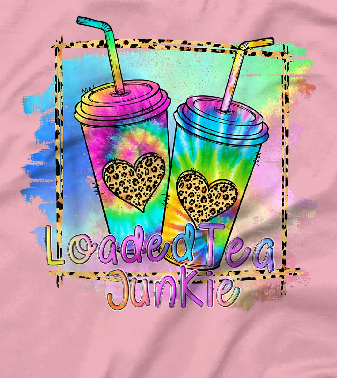 Womens Loaded Tea Lover Leopard Tie Dye Print Gymer Funny T-Shirt, Women T-Shirt