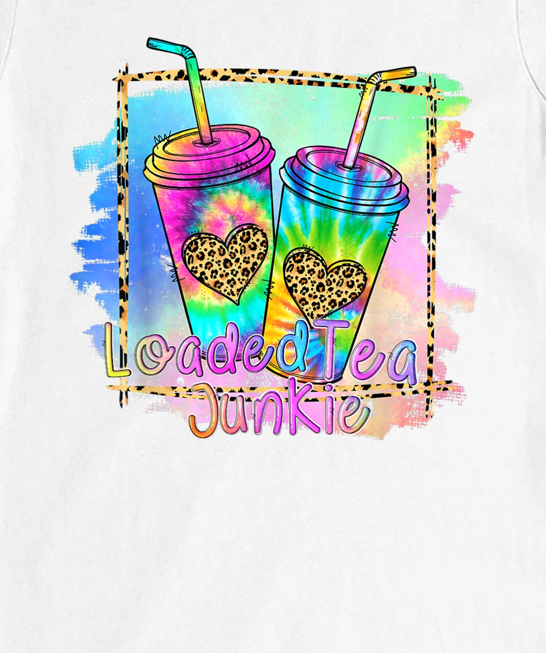 Womens Loaded Tea Lover Leopard Tie Dye Print Gymer Funny T-Shirt, Women T-Shirt