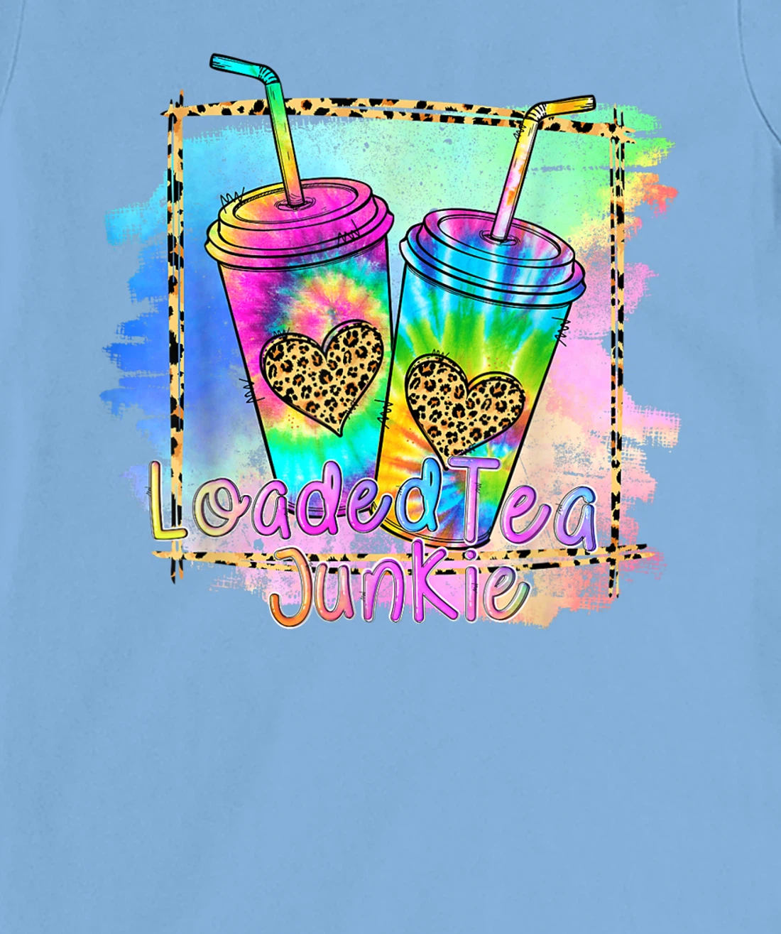 Womens Loaded Tea Lover Leopard Tie Dye Print Gymer Funny T-Shirt, Women T-Shirt