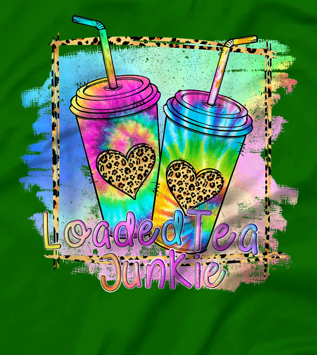 Womens Loaded Tea Lover Leopard Tie Dye Print Gymer Funny T-Shirt, Women T-Shirt