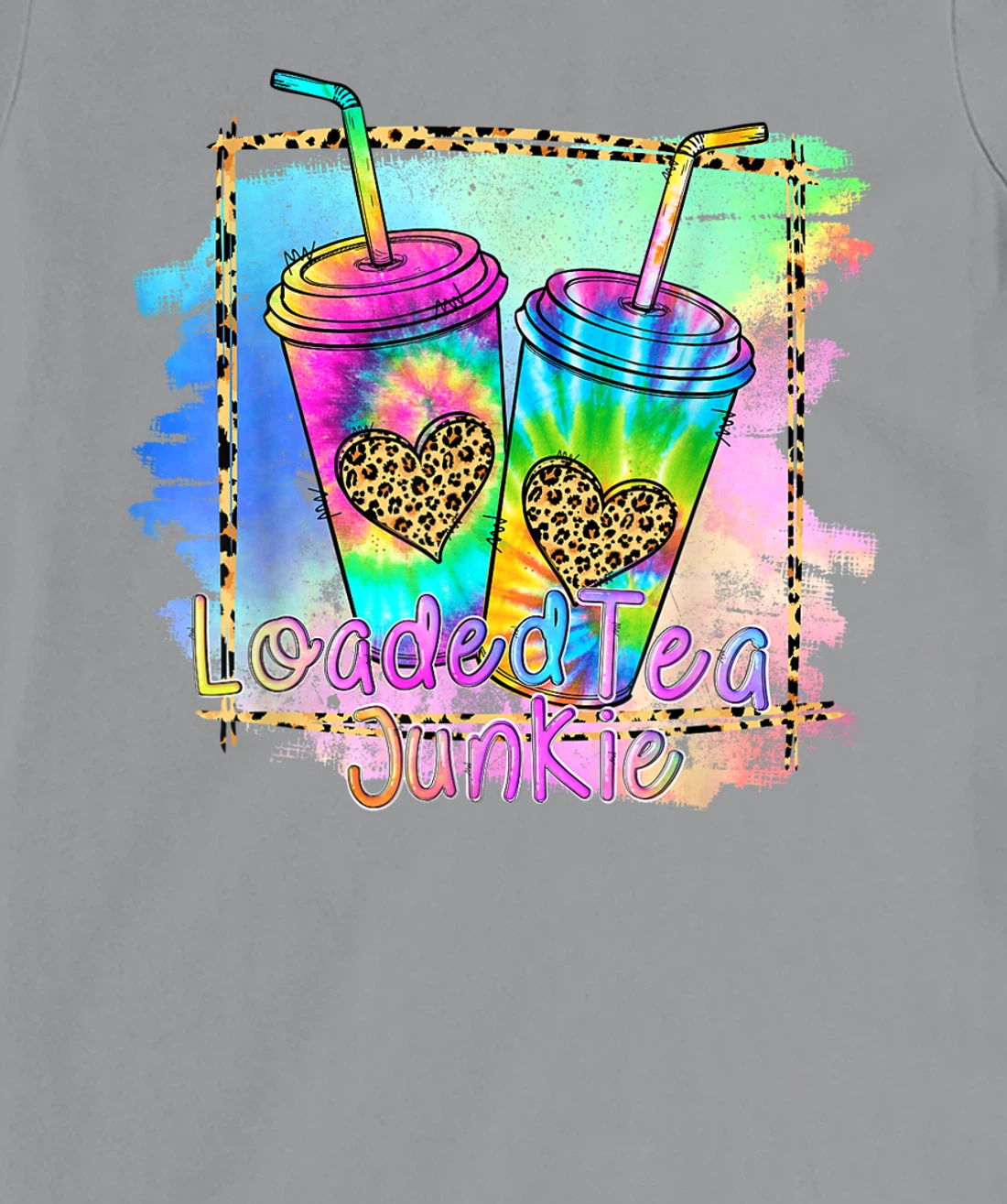 Womens Loaded Tea Lover Leopard Tie Dye Print Gymer Funny T-Shirt, Women T-Shirt