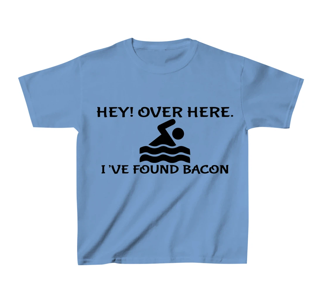Womens Hey Over Here I've Found Bacon - Bacon Lover Funny T-Shirt, Kid T-Shirt and Women T-Shirt