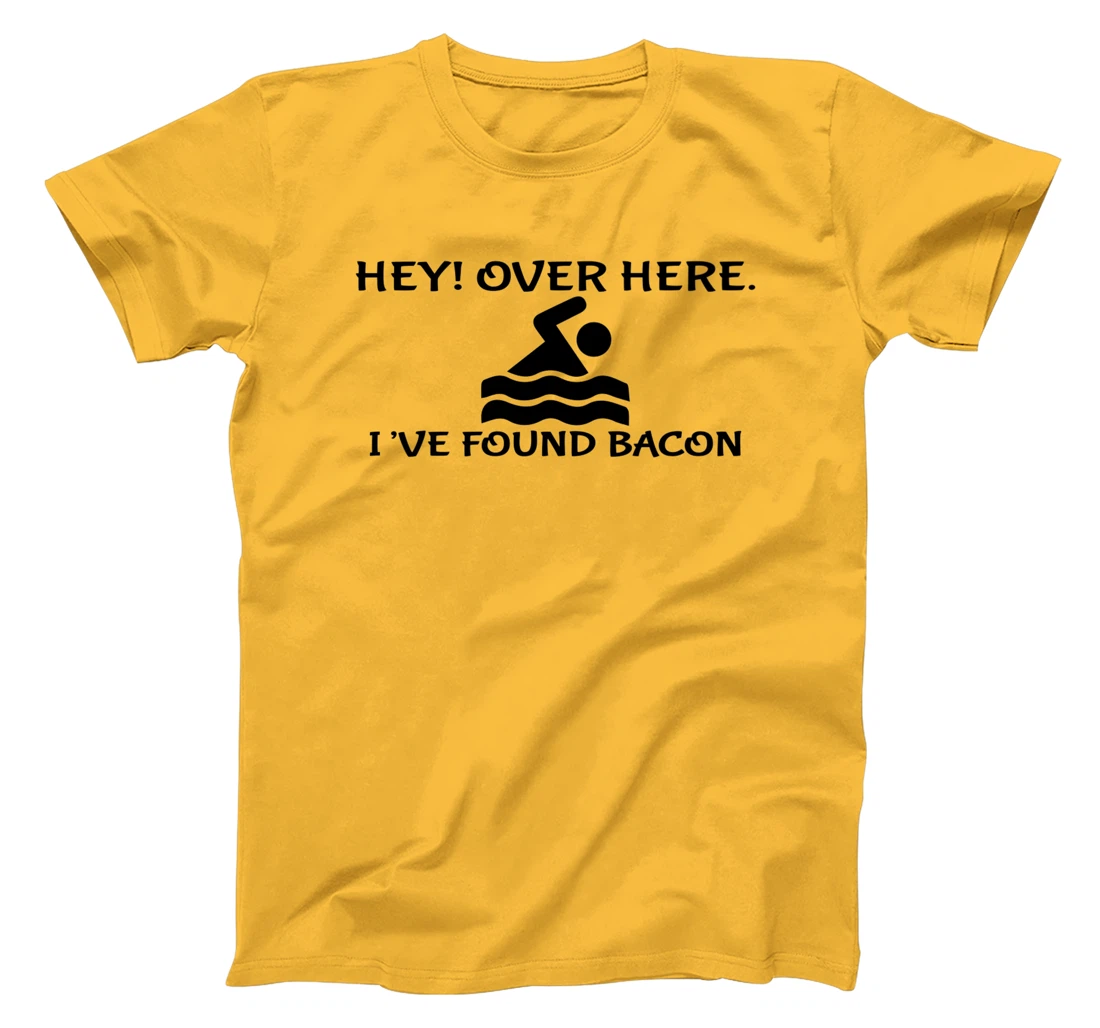 Womens Hey Over Here I've Found Bacon - Bacon Lover Funny T-Shirt, Kid T-Shirt and Women T-Shirt