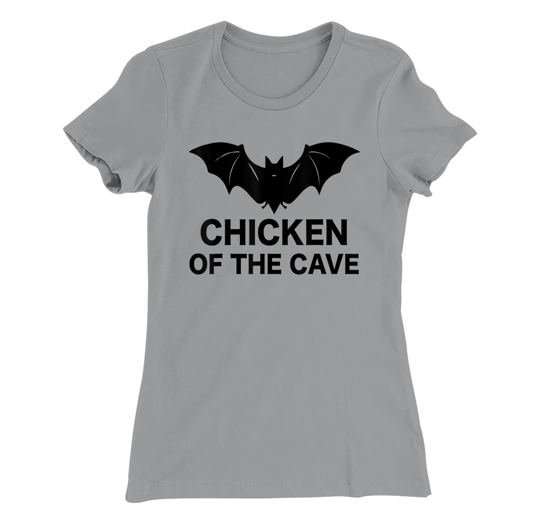 Womens Chicken Of The Cave Bat Funny Men Women Movie Graphic Tee T-Shirt, Kid T-Shirt and Women T-Shirt
