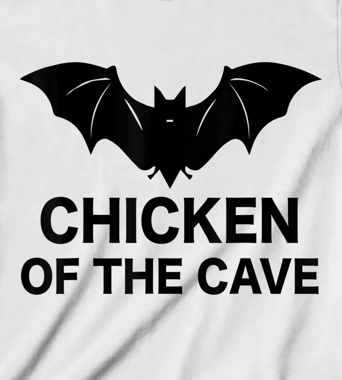 Womens Chicken Of The Cave Bat Funny Men Women Movie Graphic Tee T-Shirt, Kid T-Shirt and Women T-Shirt