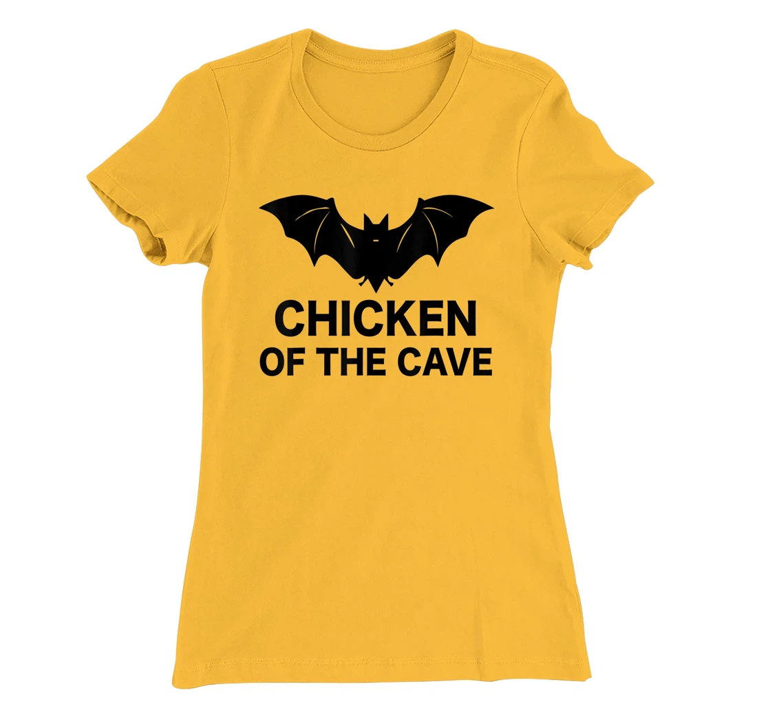 Womens Chicken Of The Cave Bat Funny Men Women Movie Graphic Tee T-Shirt, Kid T-Shirt and Women T-Shirt